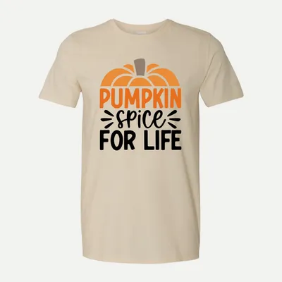 Pumpkin spice for life shirt in Natural