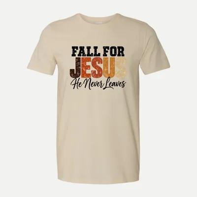 Fall For Jesus Christian Faith shirt in Natural